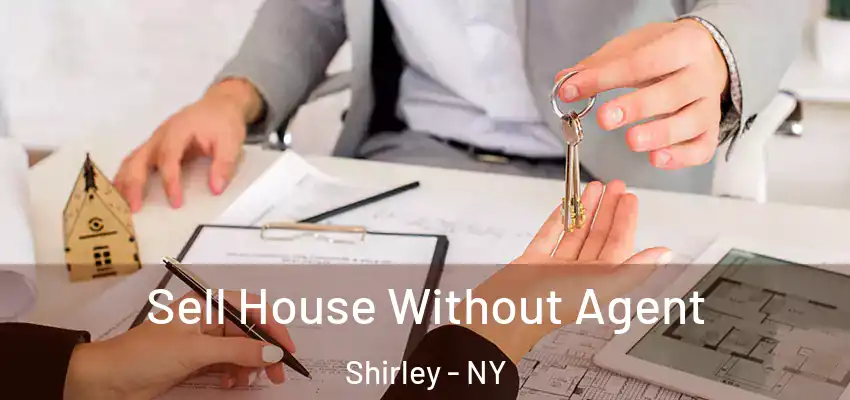  Sell House Without Agent Shirley - NY